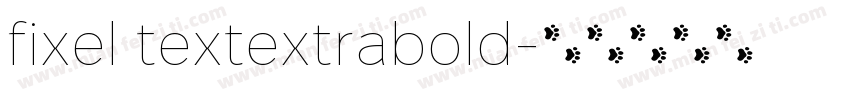 fixel textextrabold字体转换